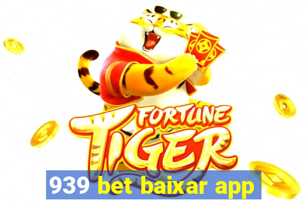 939 bet baixar app